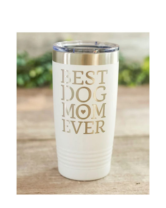 Best Dog Mom Ever Engraved