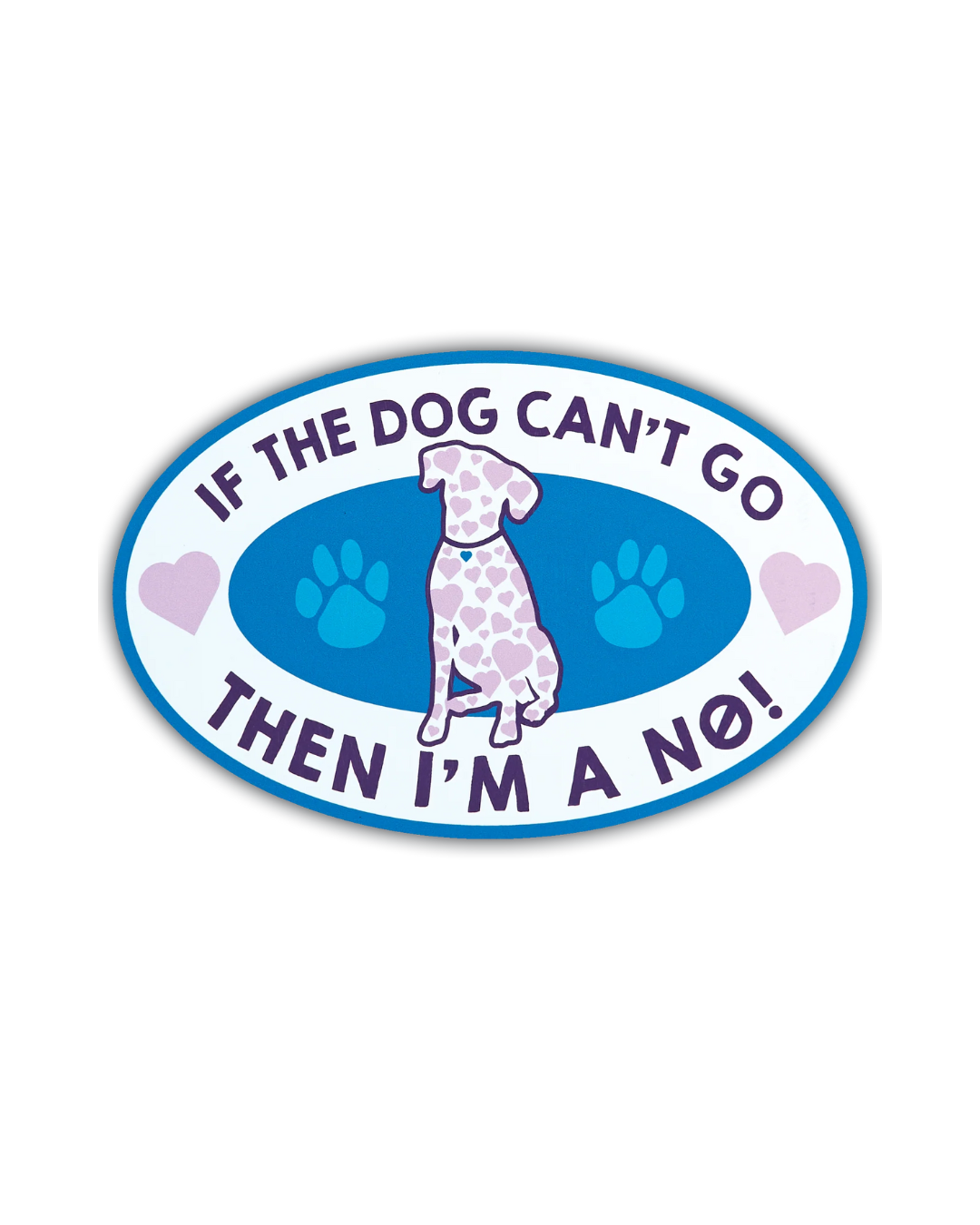 If The Dog Can't Go…