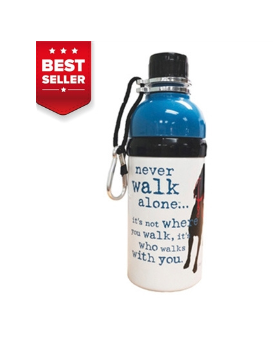 Water Bottle Never walk alone