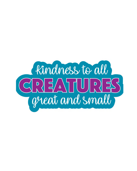 Kindness To All Sticker