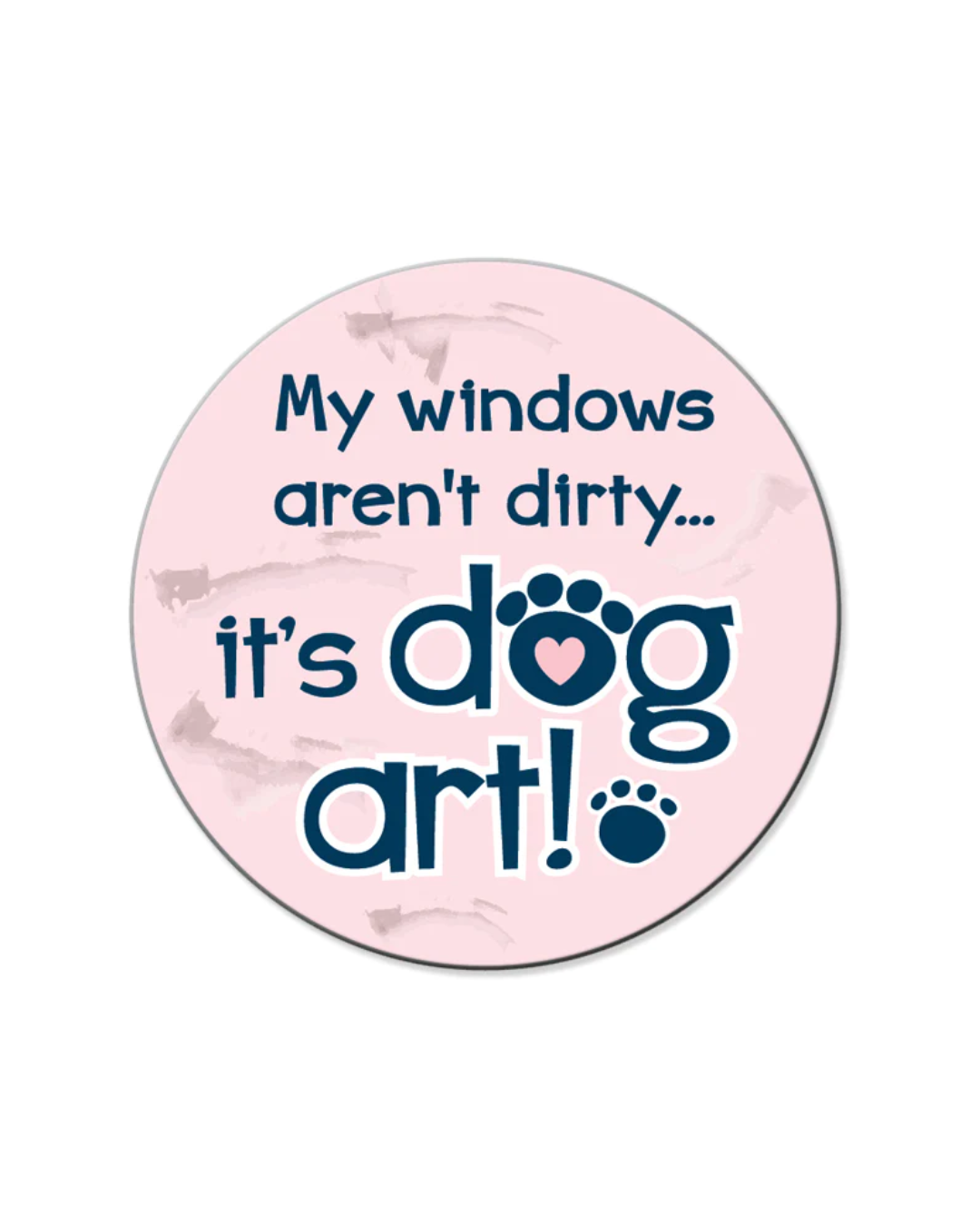 My Windows aren't dirty Coaster