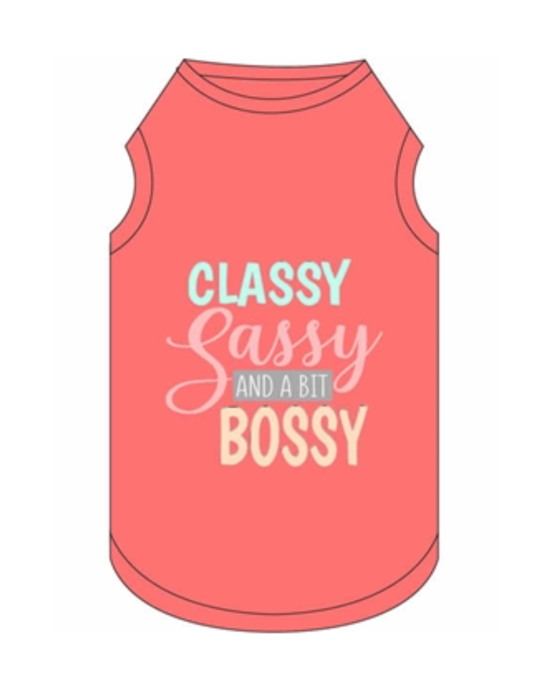 Classy Sassy bit Bossy Shirt